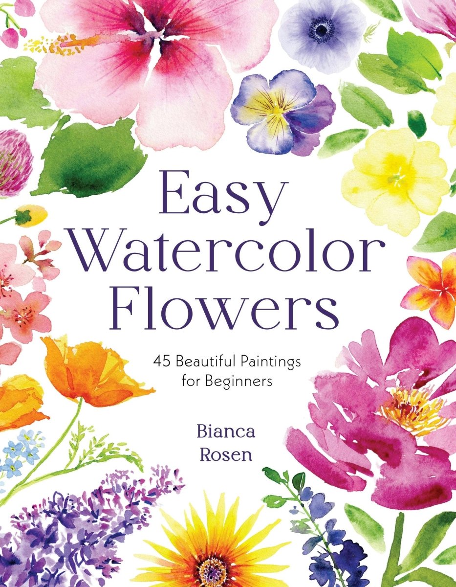 Macmillan Publishers - Easy Watercolor Flowers: 45 Paintings For Beginners - The Merri Artist - merriartist.com