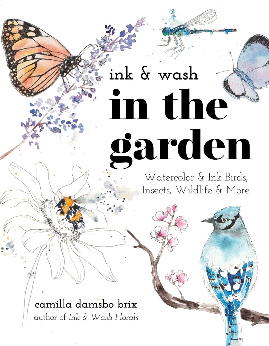 Macmillan Publishers - Ink And Wash In The Garden: Watercolor & Ink Wildlife Art - The Merri Artist - merriartist.com