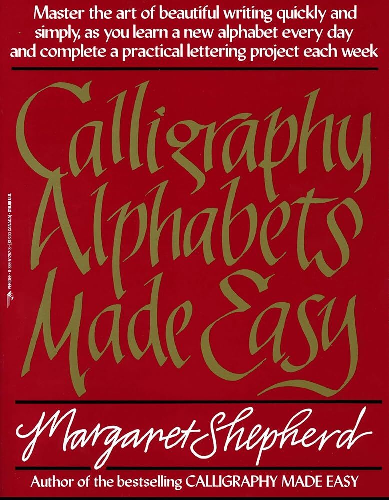 Calligraphy Alphabets Made Easy: Master the Art of Beautiful Writing Quickly and Simply as You Learn a New - The Merri Artist - merriartist.com