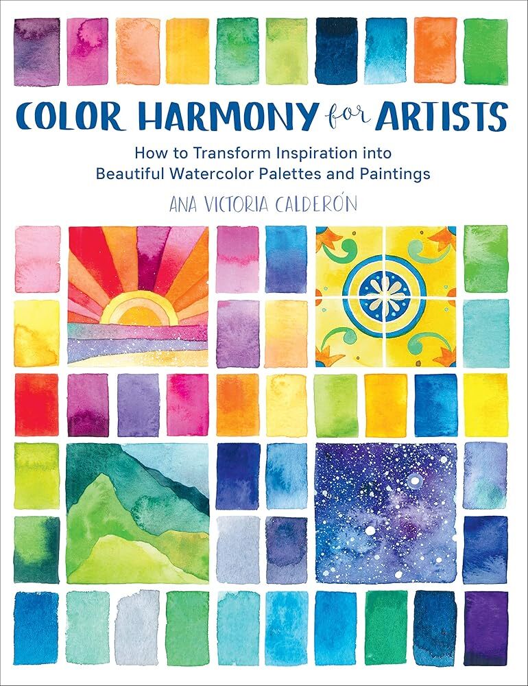 Color Harmony for Artists: How to Transform Inspiration into Beautiful Watercolor Palettes and Paintings - The Merri Artist - merriartist.com