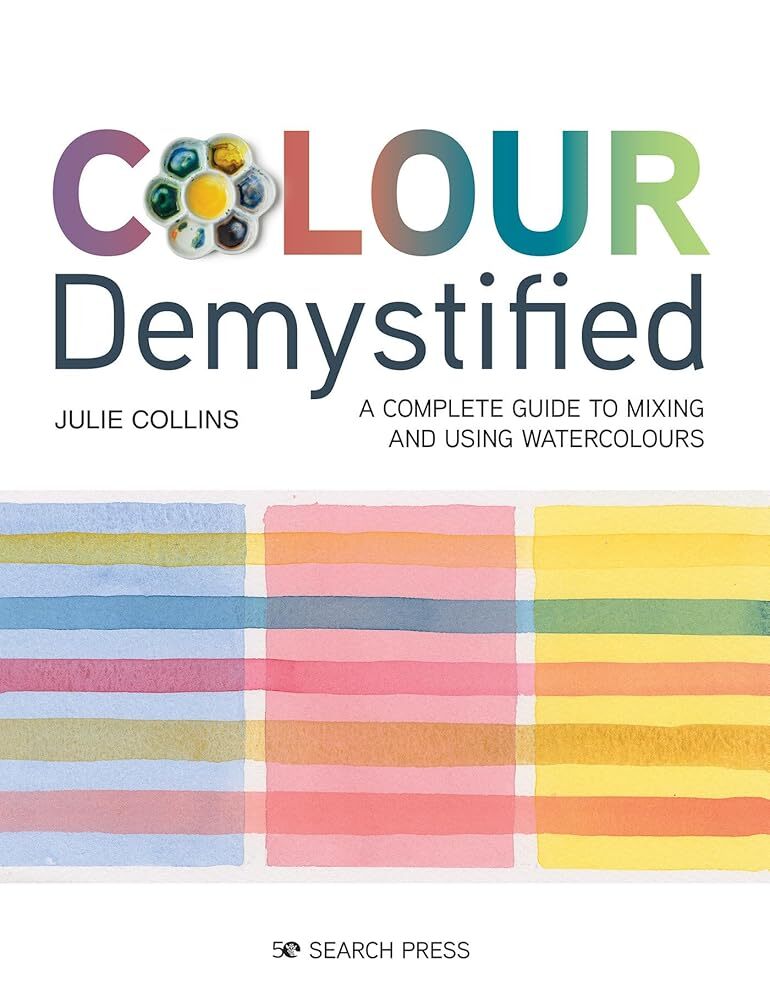 Colour Demystified: A complete guide to mixing and using watercolours - The Merri Artist - merriartist.com