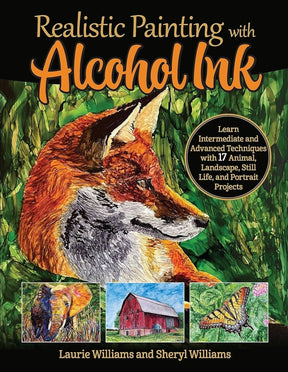 Fox Chapel Publishing - Realistic Painting with Alcohol Ink - Intermediate & Advanced - The Merri Artist - merriartist.com