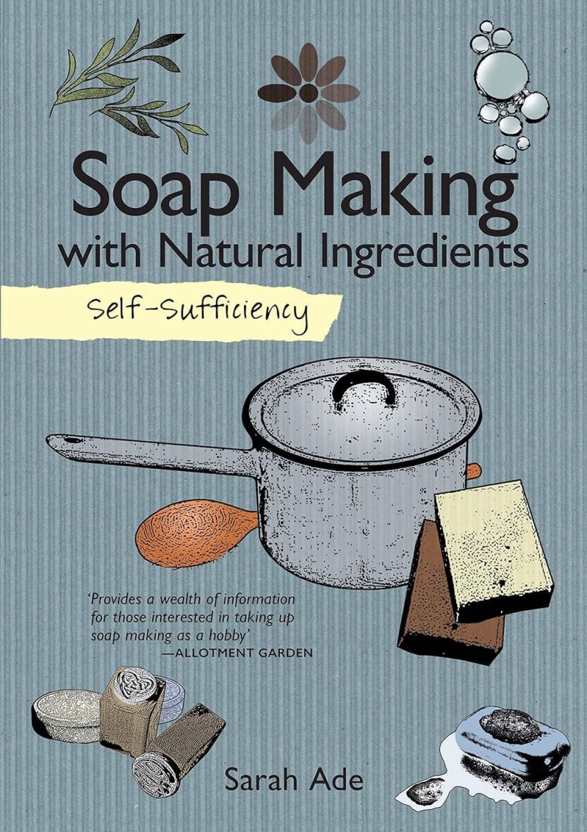 Fox Chapel Publishing - Self - Sufficiency: Soap Making with Natural Ingredients - The Merri Artist - merriartist.com
