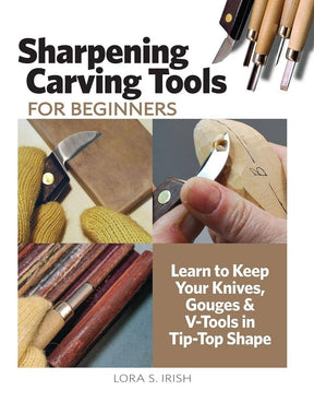Fox Chapel Publishing - Sharpening Carving Tools for Beginners - Care Guide - The Merri Artist - merriartist.com