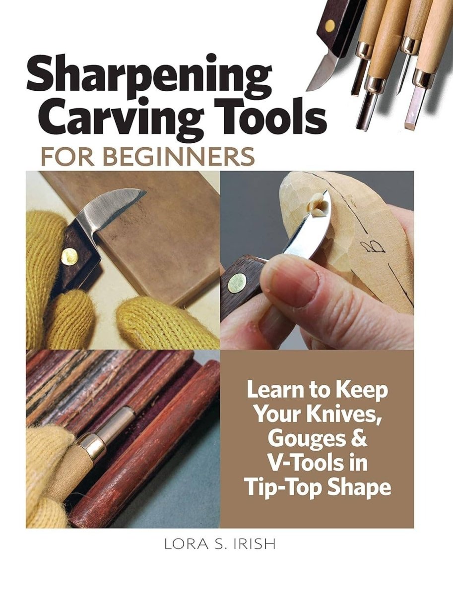 Fox Chapel Publishing - Sharpening Carving Tools for Beginners - Care Guide - The Merri Artist - merriartist.com