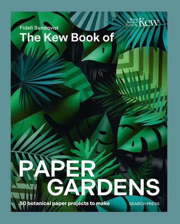 Kew Book of Paper Gardens - The Merri Artist - merriartist.com