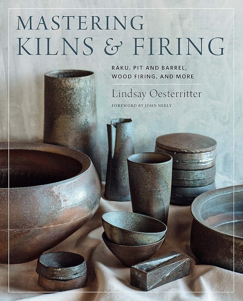 Mastering Kilns and Firing: Raku Pit and Barrel Wood Firing and More (Mastering Ceramics) - The Merri Artist - merriartist.com