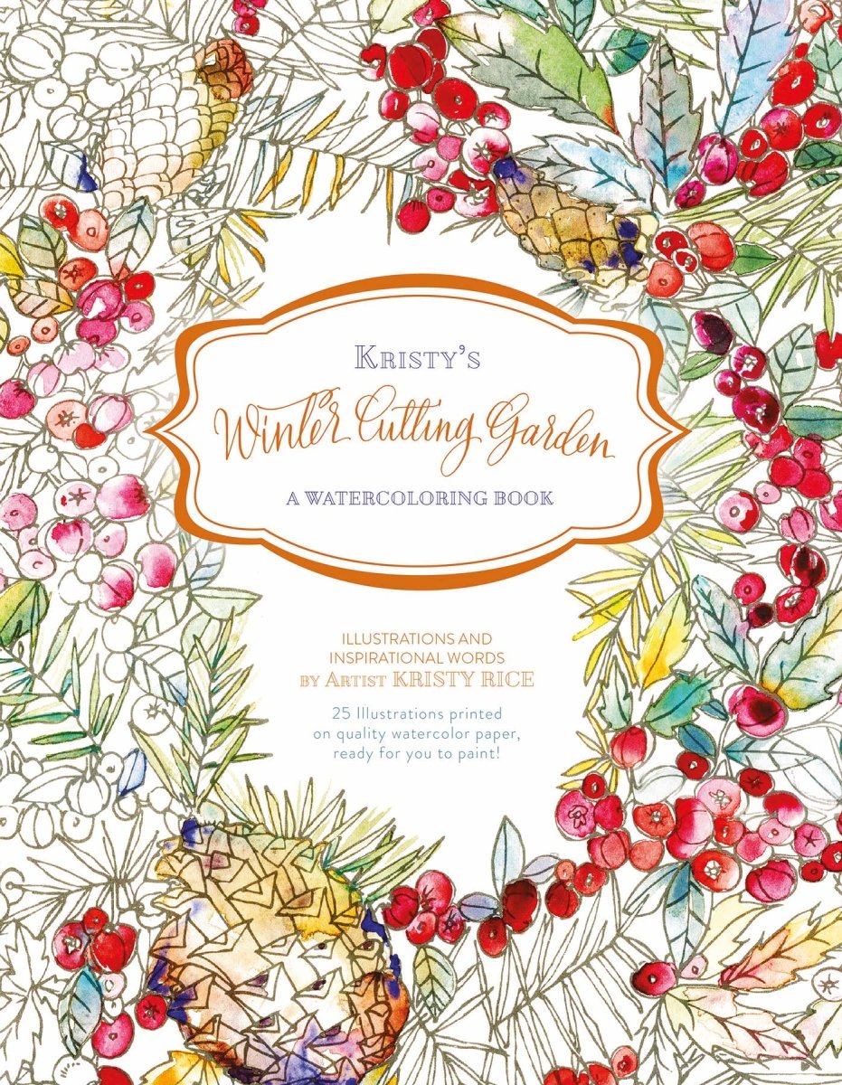 Schiffer Publishing - Kristy's Winter Cutting Garden: A Watercoloring Book - The Merri Artist - merriartist.com