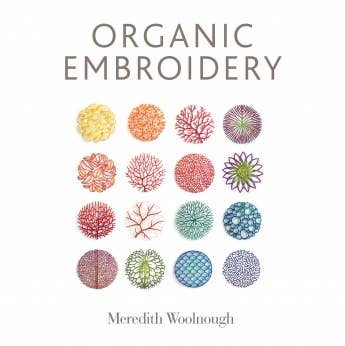 Schiffer Publishing - Organic Embroidery - The Merri Artist - merriartist.com