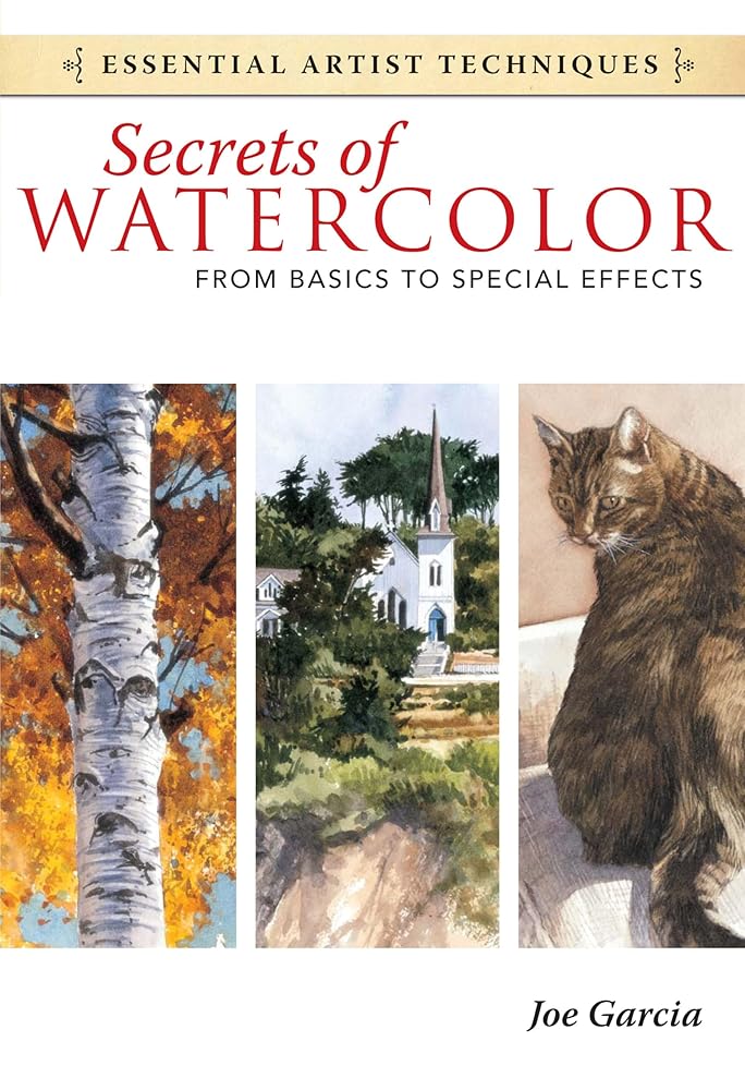 Secrets of Watercolor - From Basics to Special Effects (Essential Artist Techniques) - The Merri Artist - merriartist.com