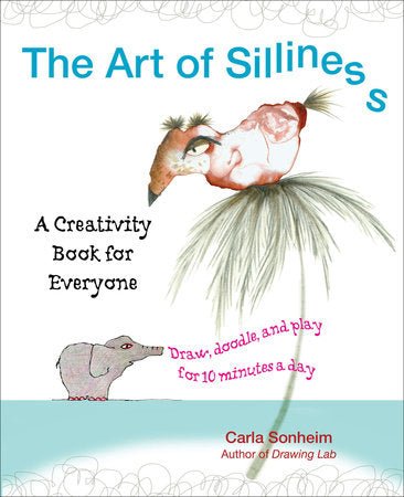 The Art of Silliness - The Merri Artist - merriartist.com