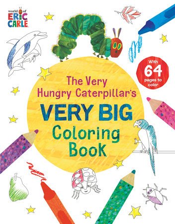 The Very Hungry Caterpillar's Very Big Coloring Book - The Merri Artist - merriartist.com