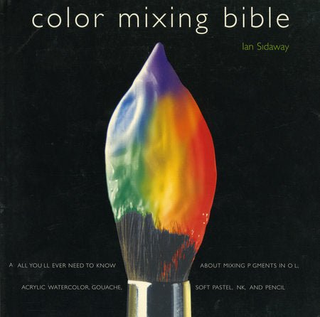 Color Mixing Bible by Ian Sidaway - merriartist.com
