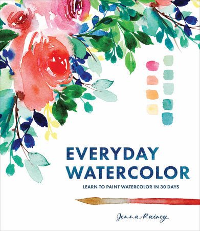 Everyday Watercolor: Learn to Paint Watercolor in 30 Days by Jenna Rainey - merriartist.com