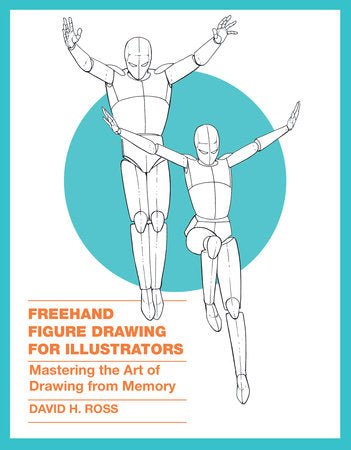 Freehand Figure Drawing for Illustrators by David H. Ross - merriartist.com
