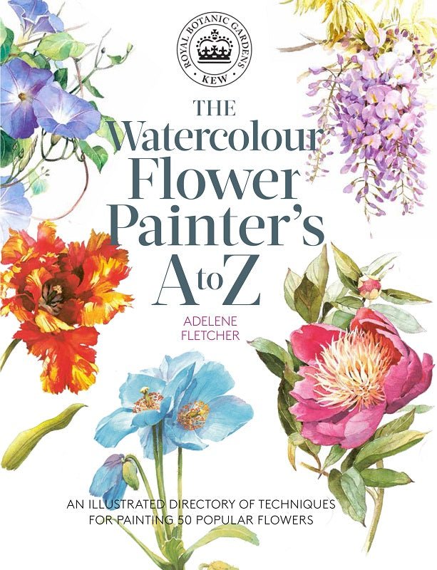 Kew: The Watercolour Flower Painter's A to Z - merriartist.com